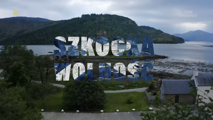 Szkocka wolność (2021) PL.DOCU.1080i.HDTV.H264-TVmaniak / Film polski