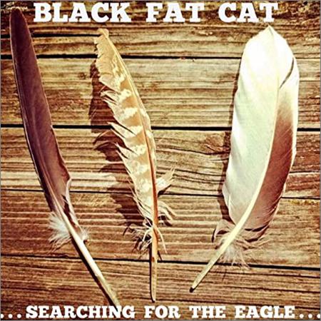 Black Fat Cat - Searching For The Eagle (2022)
