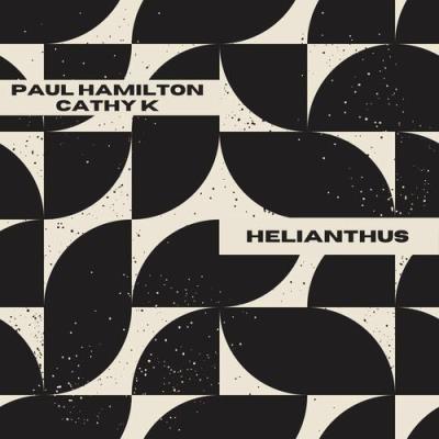 VA - Paul Hamilton & CaThY K - Helianthus (2022) (MP3)