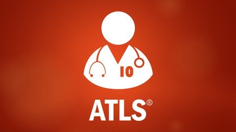 Udemy - Ultimate ATLS 10 Prep [2021-Advanced Trauma Life Support]