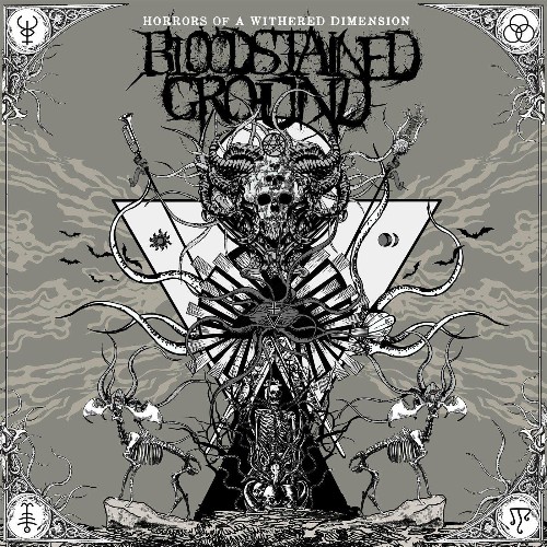 Bloodstained Ground - Horrors of a Withered Dimension (2022)