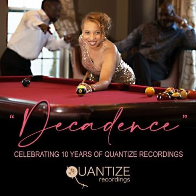 VA - Decadence - Celebrating 10 Years of Quantize Recordings (Compiled & Mixed by DJ Spen) (2022) (MP3)