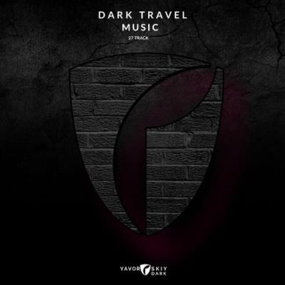 VA - AVOROVSKIY DARK - Dark Travel Music (2022) (MP3)