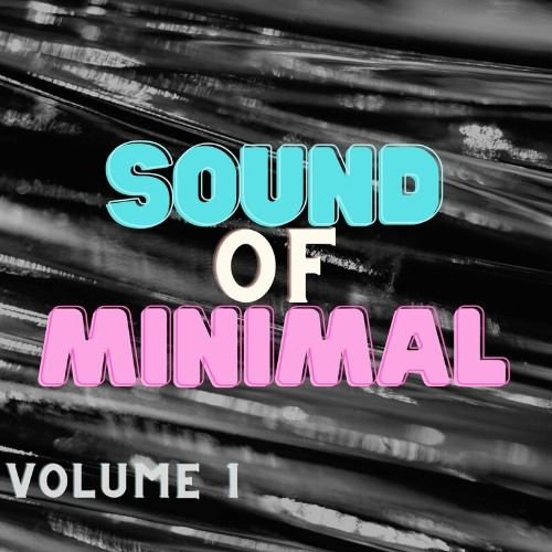 VA - Sound Of Minimal, Vol. 1 (2022) (MP3)