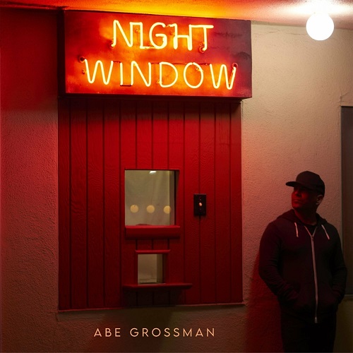 Abe Grossman - Night Window (2022)