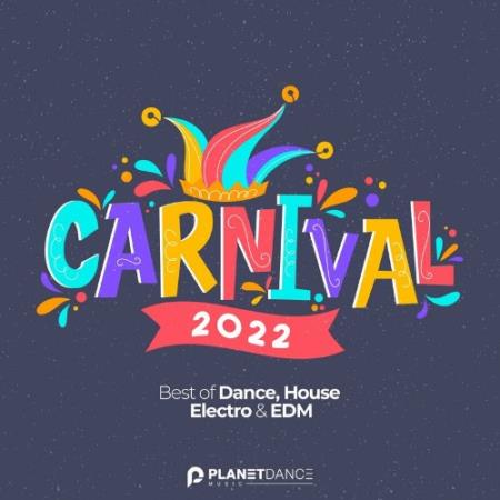 Carnival 2022 (Best of Dance, House, Electro & EDM) (2022)