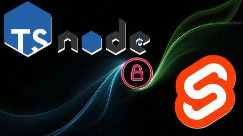 Udemy - The Ultimate Authentication Course with NodeJS and Svelte