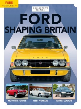 Ford Shaping Britain (Ford Memories Collector's Edition)
