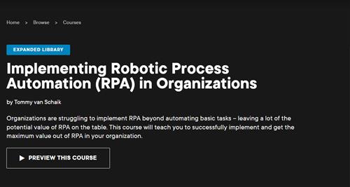 Implementing Robotic Process Automation RPA in Organizations