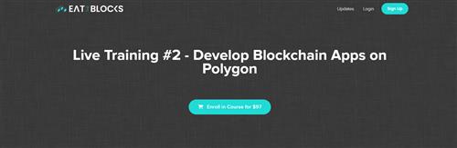 EatTheBlocks - Live Training #2 - Develop Blockchain Apps on Polygon