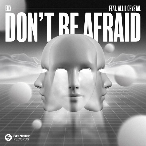 VA - EDX feat. Allie Crystal - Don't Be Afraid (2022) (MP3)