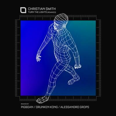 VA - Christian Smith - Turn The Lights (Remixes) (2022) (MP3)