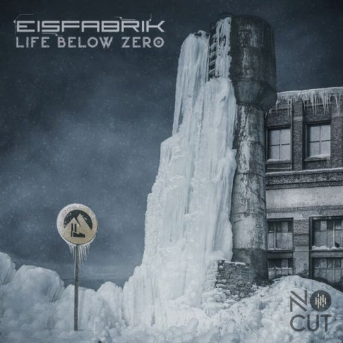 Eisfabrik - Life Below Zero (2CD) (2022)