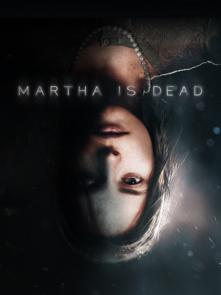 Martha is Dead: Digital Deluxe Bundle (2022/RUS/ENG/MULTi/RePack by Chovka)