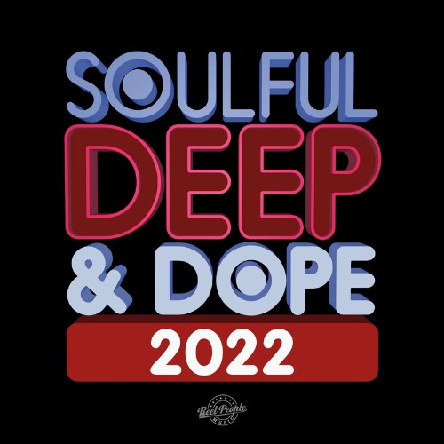 VA - REEL PEOPLE MUSIC - Soulful Deep & Dope 2022 (2022) (MP3)