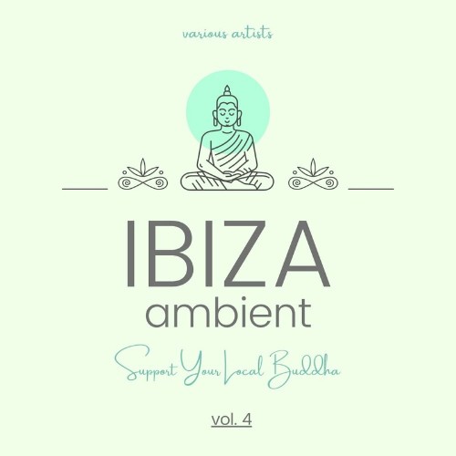 VA | Ibiza Ambient (Support Your Local Buddha), Vol. 4 (2022) MP3