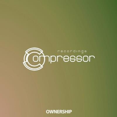 VA - Compressor Recordings - Ownership (2022) (MP3)