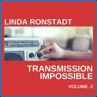 Linda Ronstadt   Linda Ronstadt Transmission Impossible vol 2 (2022)