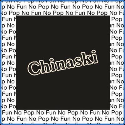 Chinaski   No Pop No Fun (2022)