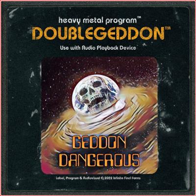 Doublegeddon   Geddon Dangerous (2022) Mp3 320kbps