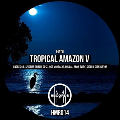 VA - Habitat Musical - Tropical Amazon V (2022) (MP3)