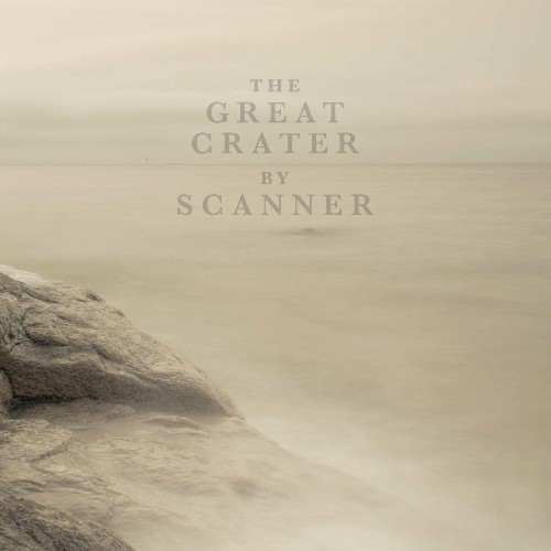 VA - Scanner - The Great Crater (2022) (MP3)