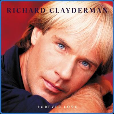 Richard Clayderman   Forever Love (2022)