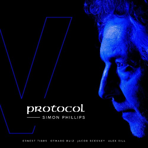 VA - Simon Phillips, Ernest Tibbs, Otmaro Ruiz, Jacob Scesney, Alex Sill - Protocol V (2022) (MP3)