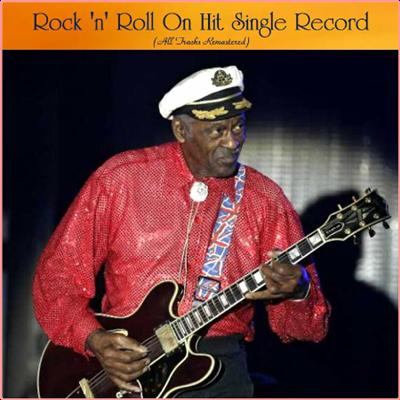 Various Artists   Rock 'n' Roll On Hit Single Record (All Tracks Remastered) (2022) Mp3 320kbps