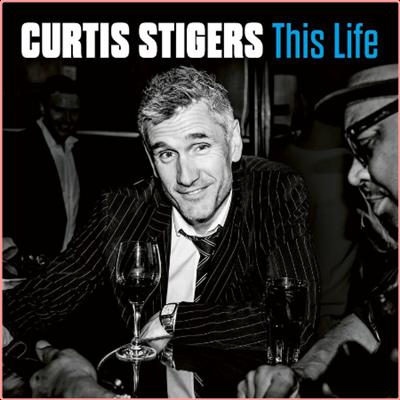 Curtis Stigers   This Life (2022) Mp3 320kbps