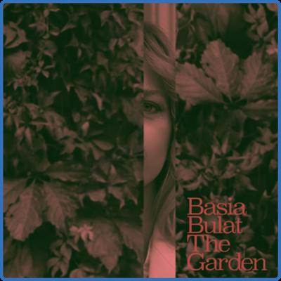 Basia Bulat   The Garden (2022)