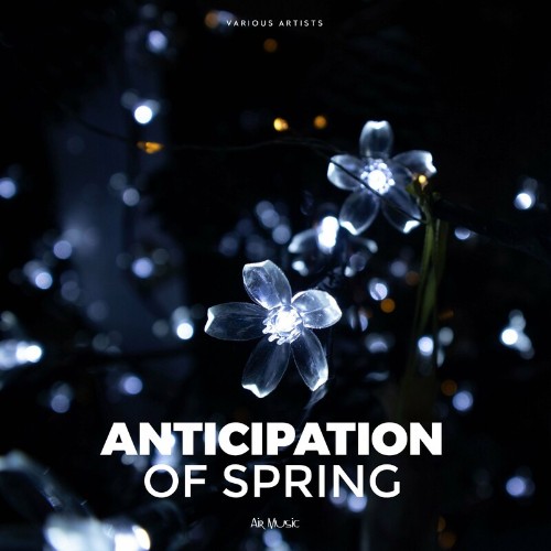 VA - AIR MUSIC - Anticipation of Spring (2022) (MP3)