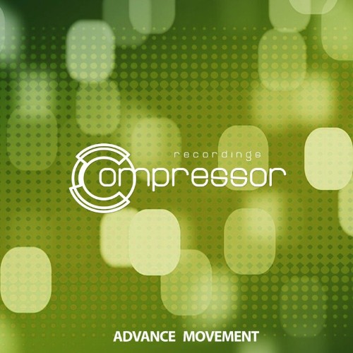 Compressor Recordings - Advance Movement (2022)