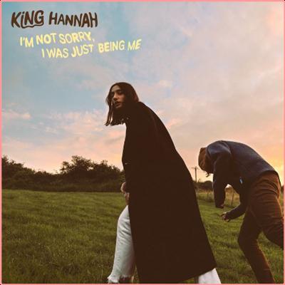 King Hannah   I'm Not Sorry, I Was Just Being Me (2022) Mp3 320kbps