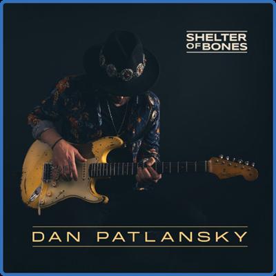 Dan Patlansky   Shelter Of Bones (2022)