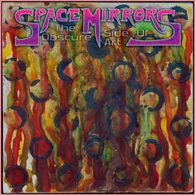 Space Mirrors   The Obscure Side Of Art (2022) Mp3 320kbps