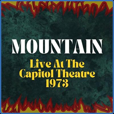 Mountain   Mountain Live At The Capitol Theatre 1973 (2022)
