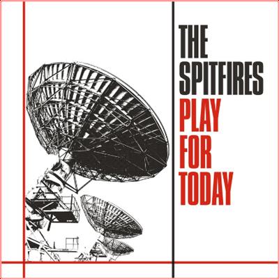 The Spitfires   Play For Today (2022) Mp3 320kbps
