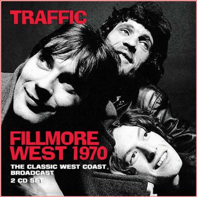 Traffic   Fillmore West 1970 (2022) Mp3 320kbps