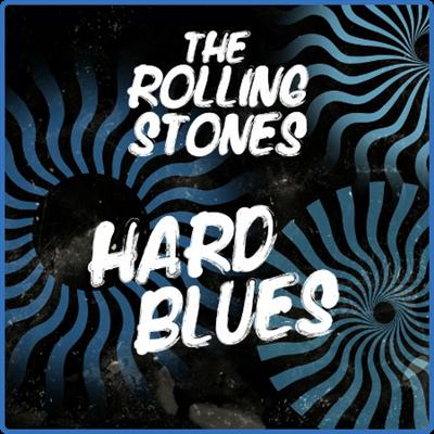 The Rolling Stones   Hard Blues (2022)