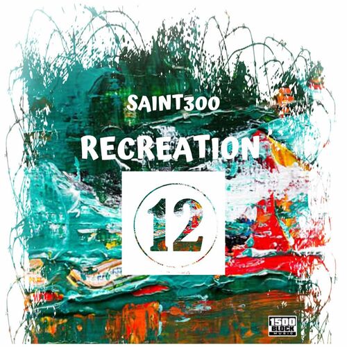 VA - Saint300 - Recreation 12 (2022) (MP3)
