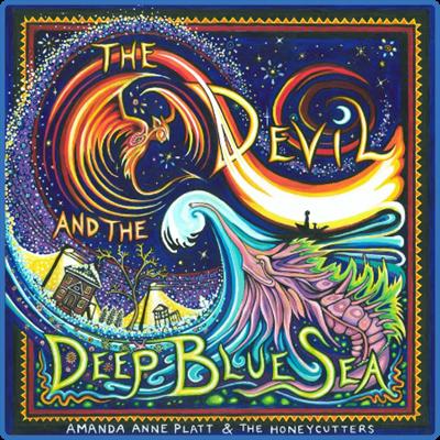 Amanda Anne Platt & The Honeycutters   The Devil and the Deep Blue Sea (2022)