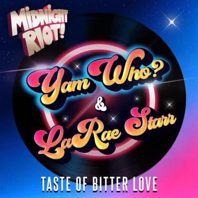VA - Yam Who? & LaRae Starr - Taste of Bitter Love (2022) (MP3)