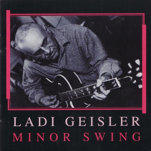 Ladi Geisler - Minor Swing (1997)