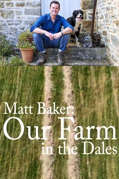 Matt Baker Our Farm in the Dales S02E01 1080p HEVC x265 