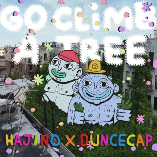 VA - Duncecap & Hajino - Go Climb A Tree (2022) (MP3)