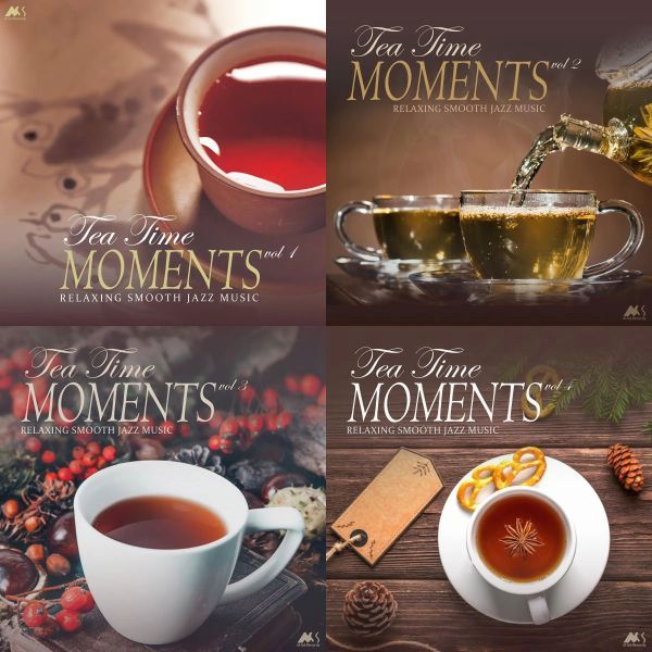 Tea Time Moments Vol. 1-4 (Relaxing Smooth Jazz Music) (2017-2021) AAC