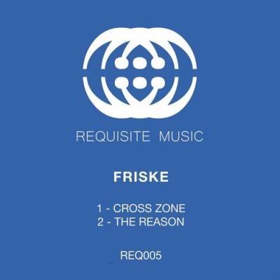 VA - Friske - Cross Zone / The Reason (2022) (MP3)