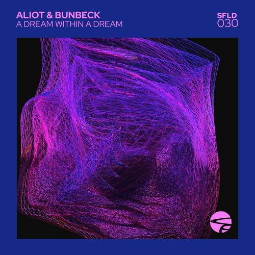 VA | Aliot, Bunbeck & Ayshan - A Dream Within A Dream (2022) MP3