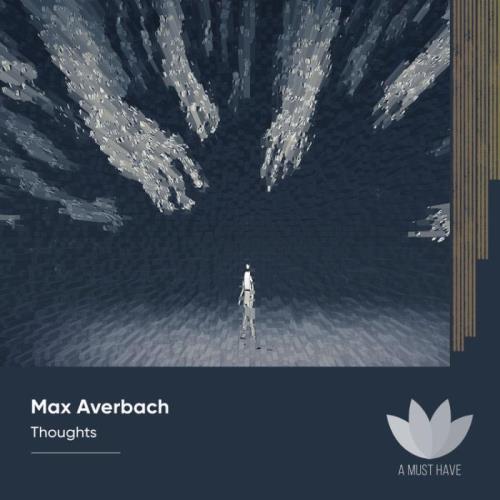 VA - Max Averbach - Thoughts (2022) (MP3)